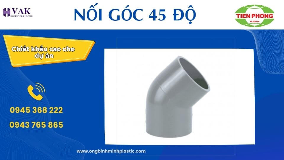 noi-goc-45-do-nhua-tien-phong