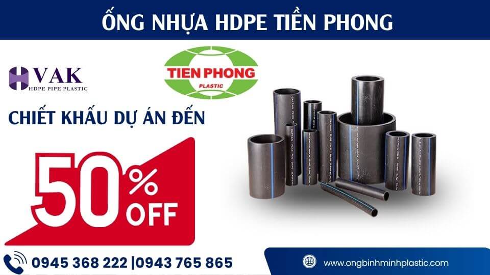 Ống HDPE Tiền Phong: Bảng giá và thông số kỹ thuật